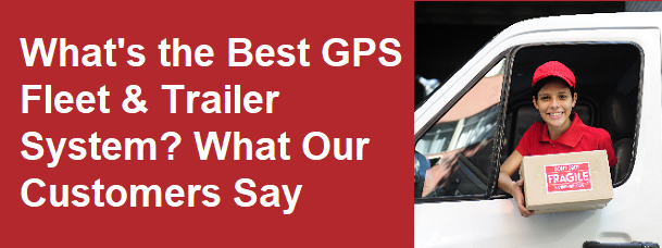 Best GPS Fleet & Trailer System